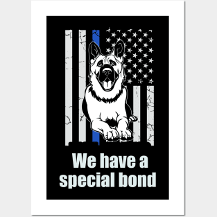 We have a special bond Posters and Art